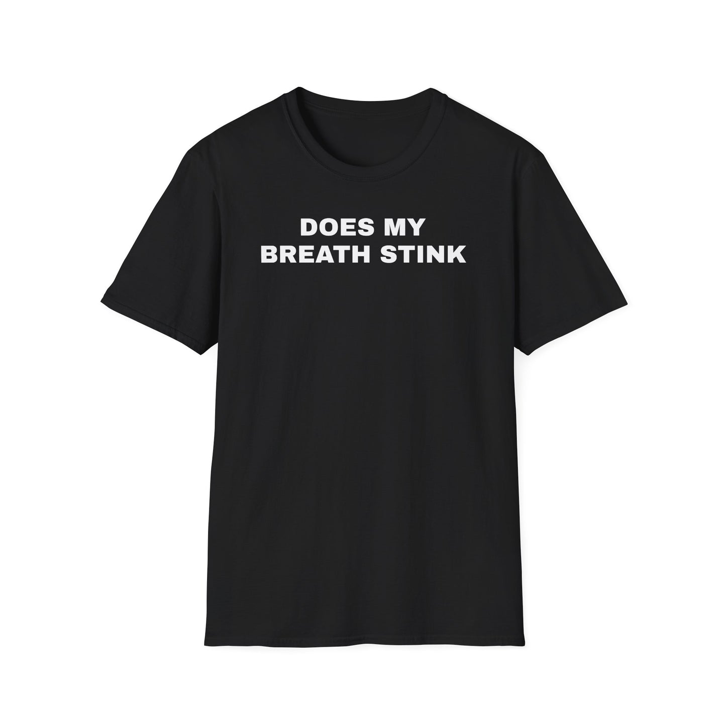 Does My Breath Stink Tshirt