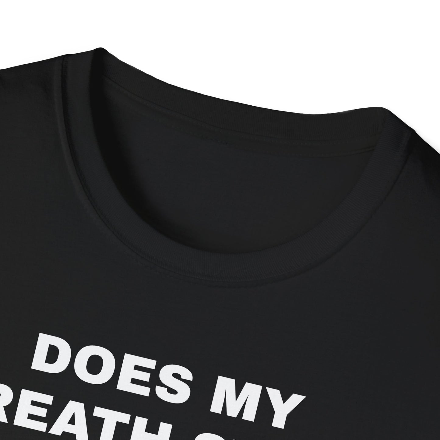 Does My Breath Stink Tshirt